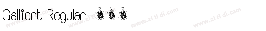 Gallient Regular字体转换